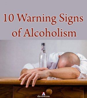 Alcohol Abuse: Ten Warning Signs of Alcoholism | Aha!NOW